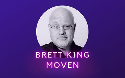 Brett King, Moven