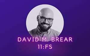 David M Brear 11FS Fintech Australia Podcast