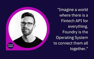 11:FS Foundry Simon Taylor on Fintech Chatter podcast