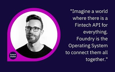 11:FS Foundry Simon Taylor on Fintech Chatter Podcast