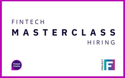 Fintech Masterclass Podcast – Hiring