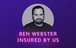 Ben Webster Insured By Us