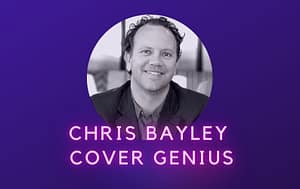 Chris Bayley Cover Genius