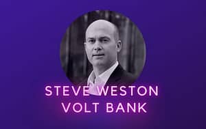 Steve Weston Volt Bank