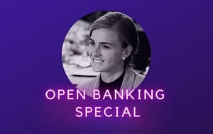 Open Banking Special